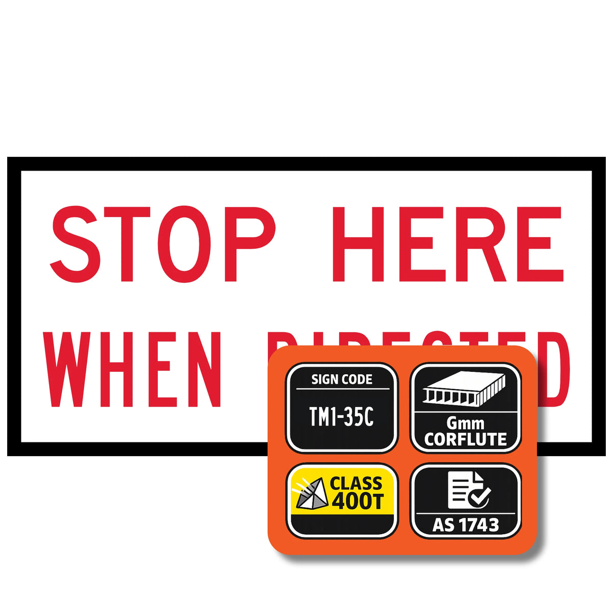 tm1-35c Safety sign with 'Stop Here When Directed' text and certification logos on a white background
