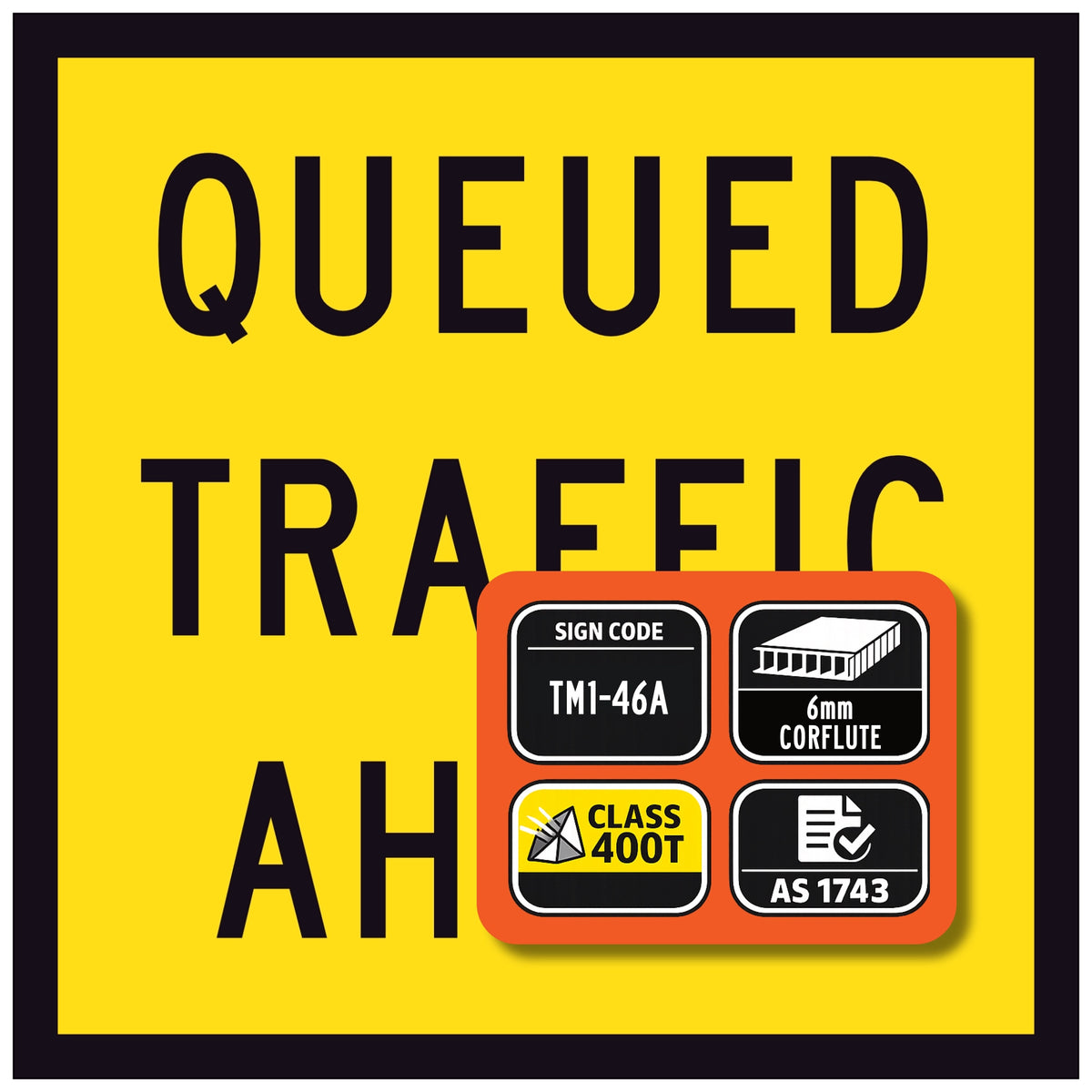 Yellow Queued Traffic Ahead sign with black text and an orange rectangular label on a yellow background