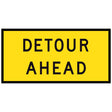 Detour Ahead TM1-6C 1200x600mm corflute sign panel, black DETOUR AHEAD legend over two lines on yellow retroreflective background with black border