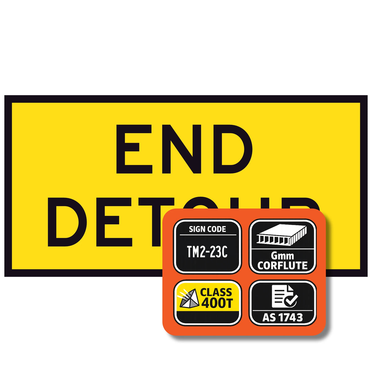 Tm2-23C Yellow sign with 'END DETOUR' text and an orange rectangular sign with certification logos on a white background.