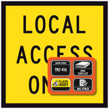 local access only Yellow sign with black text and an orange rectangular label containing compliance