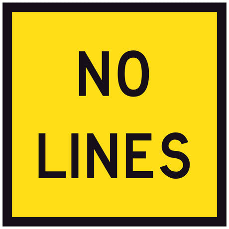 No Lines TM3-17A 600x600mm corflute sign panel, black NO LINES legend on yellow retroreflective background with black border