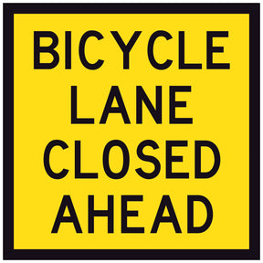Bicycle Lane Closed Ahead TM8-15A yellow corflute traffic sign panel