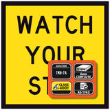 Watch Your Step TM8-7A 600x600mm corflute sign panel with black uppercase legend on yellow reflective background