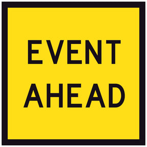 Event Ahead TM9-1A 600x600mm corflute sign panel, black EVENT AHEAD legend on yellow retroreflective background with black border